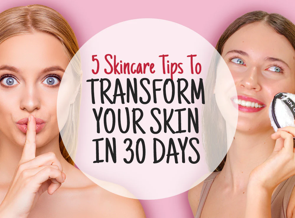 Transform Your Skin: Amazing, Surprisingly Easy Care